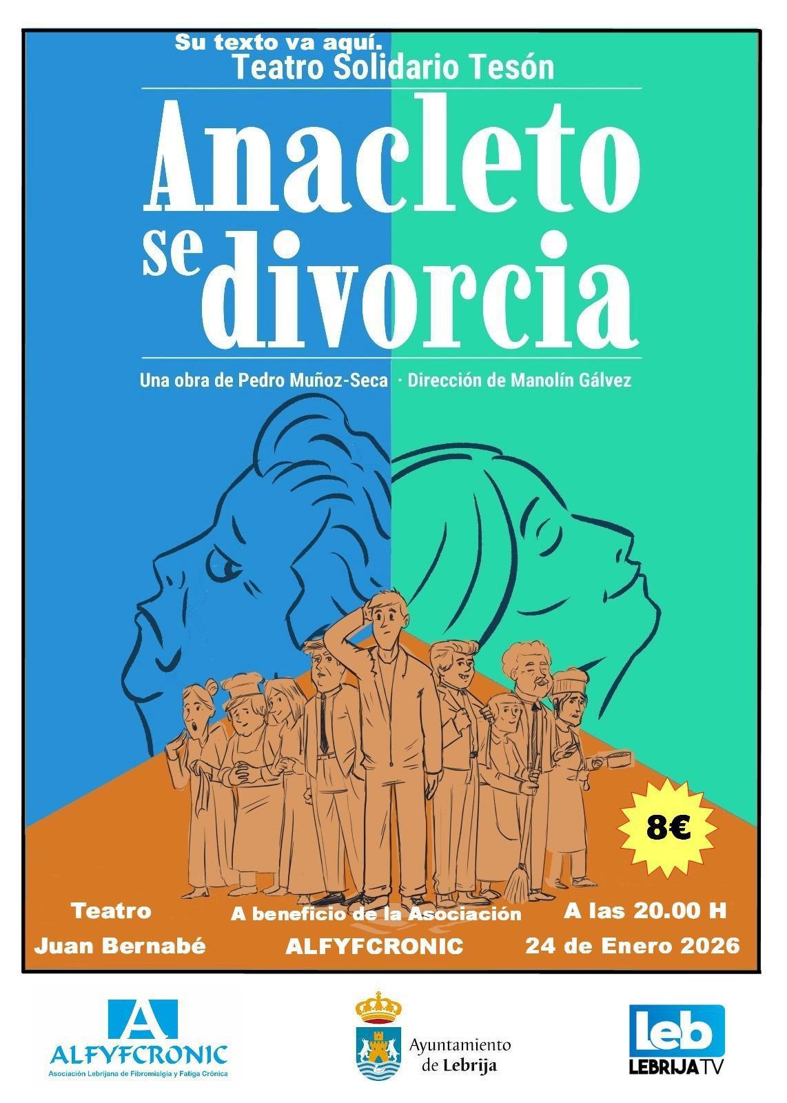 Tesón Teatro representará en el Juan Bernabé la comedia “Anacleto se divorcia” a beneficio de la Asociación de Fibromialgia de Lebrija