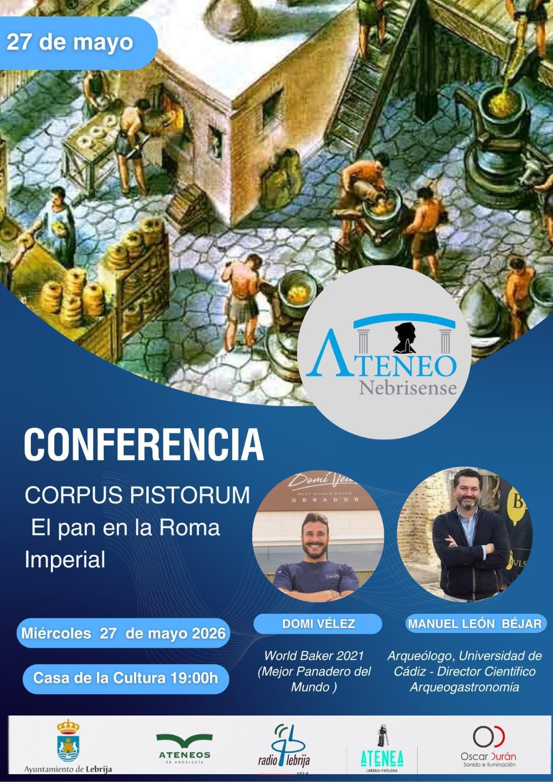 El Ateneo Nebrisense organiza la conferencia “Corpus Pistorum: el pan en la Roma Imperial” 