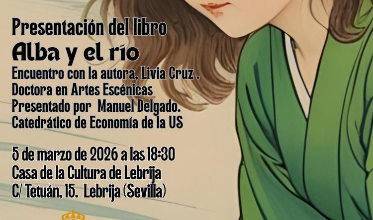 El 5 de marzo se presenta en Lebrija Alba y el río, el libro de Livia Cruz sobre la protección del Guadalquivir