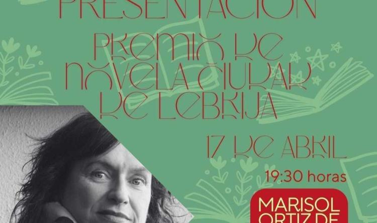 Marisol Ortiz de Zárate presenta en Lebrija "Una historia robada", obra ganadora del Premio de Novela Ciudad de Lebrija