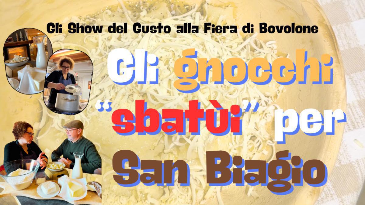 E per San Biagio, "gnochi sbatùi" della Lessinia!