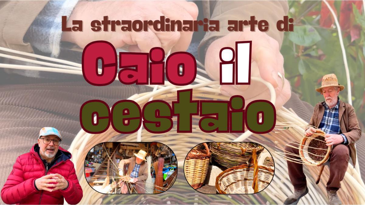L'arte straordinaria di Caio il cestaio L'arte straordinaria di Caio il cestaio