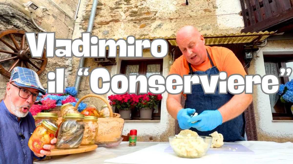 Vladimiro il "Conserviere"!