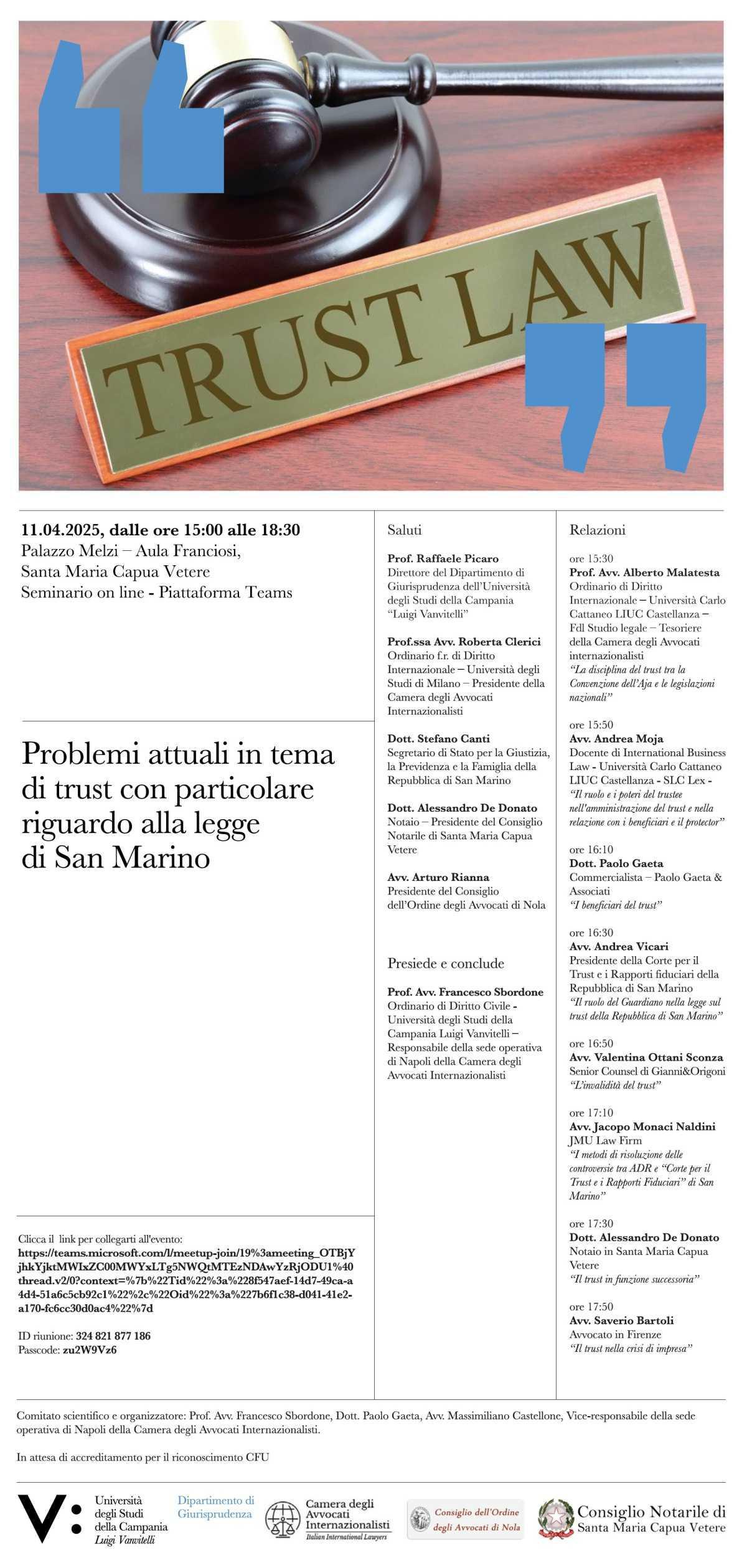 Formazione continua, seminario online (Teams), su "Problemi attuali in tema di trust con particolare riguardo alla legge di San Marino" Formazione continua, seminario online (Teams), su "Problemi attuali in tema di trust con particolare riguardo alla legge di San Marino"