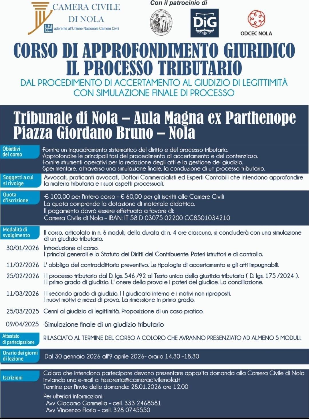 Camera Civile di Nola, con il patrocinio di COA Nola, ODCEC e DiG, ha organizzato il "Corso di approfondimento giuridico. Il processo tributario"