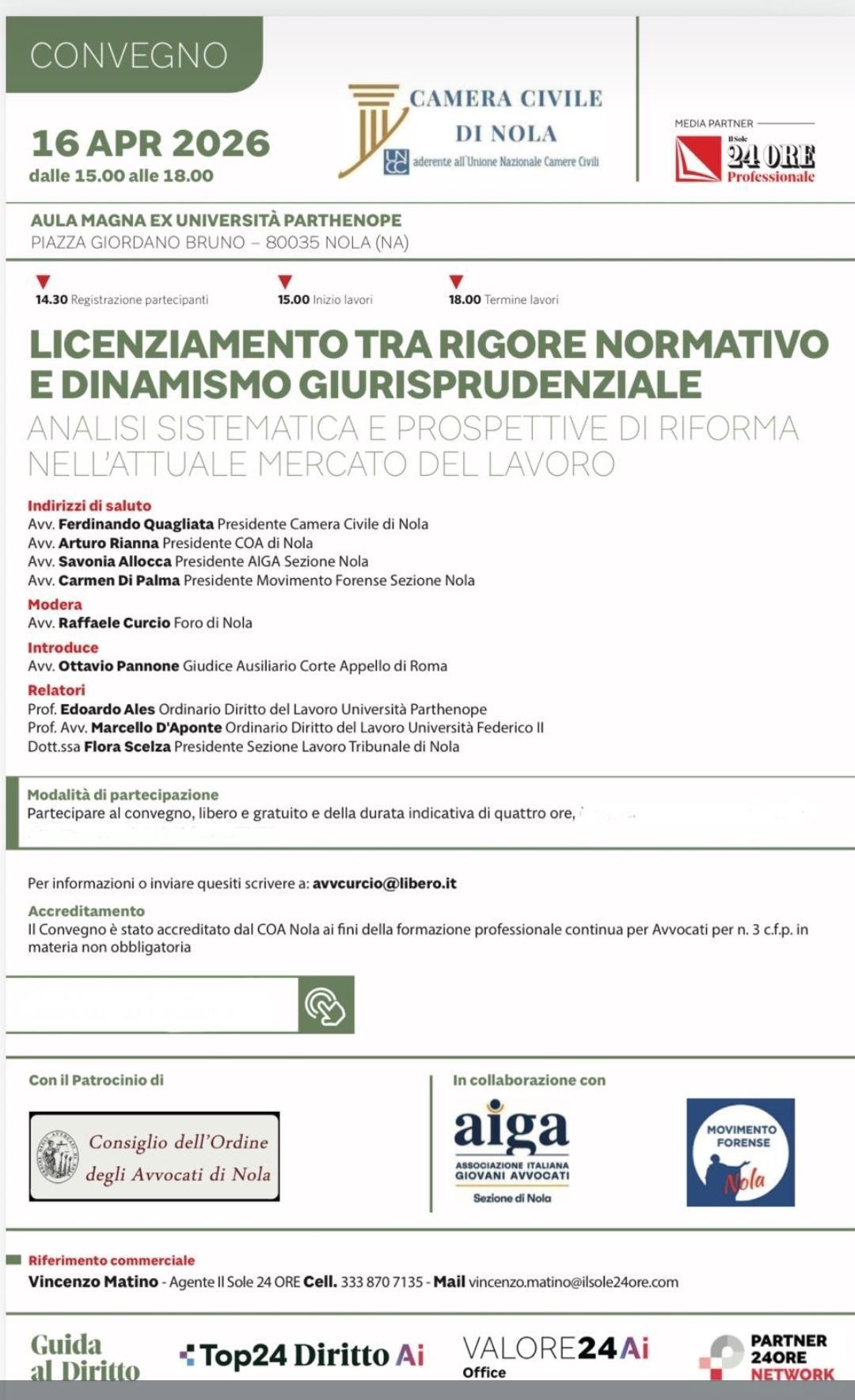 Formazione continua, evento a Nola, giovedì 16 aprile 2026, ore 15, presso l'Aula Magna, ex Università, su “Licenziamento tra rigore normativo e dinamismo giurisprudenziale" Formazione continua, evento a Nola, giovedì 16 aprile 2026, ore 15, presso l'Aula Magna, ex Università, su “Licenziamento tra rigore normativo e dinamismo giurisprudenziale"