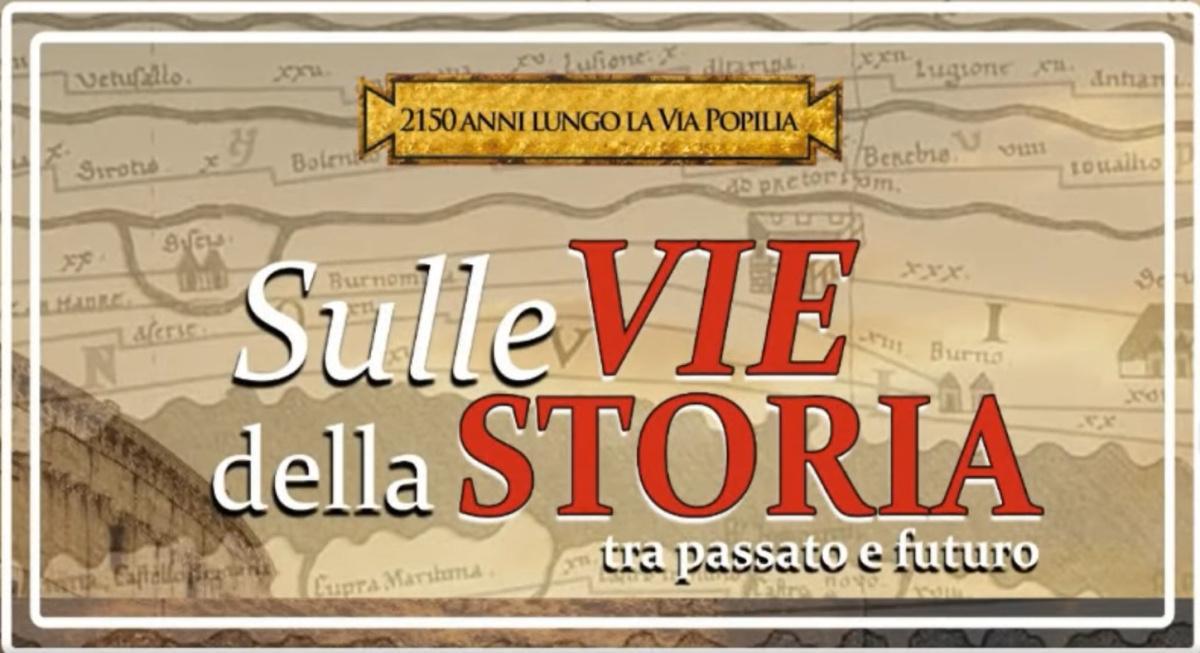 Sulle Vie della Storia - tra passato e futuro (inizio ore 11.00)