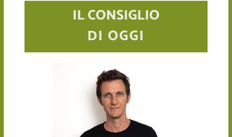 Consiglio del giorno!