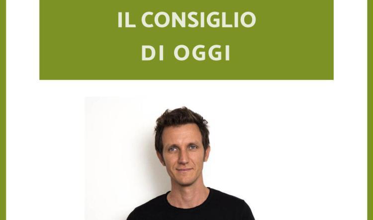 Consiglio del giorno!