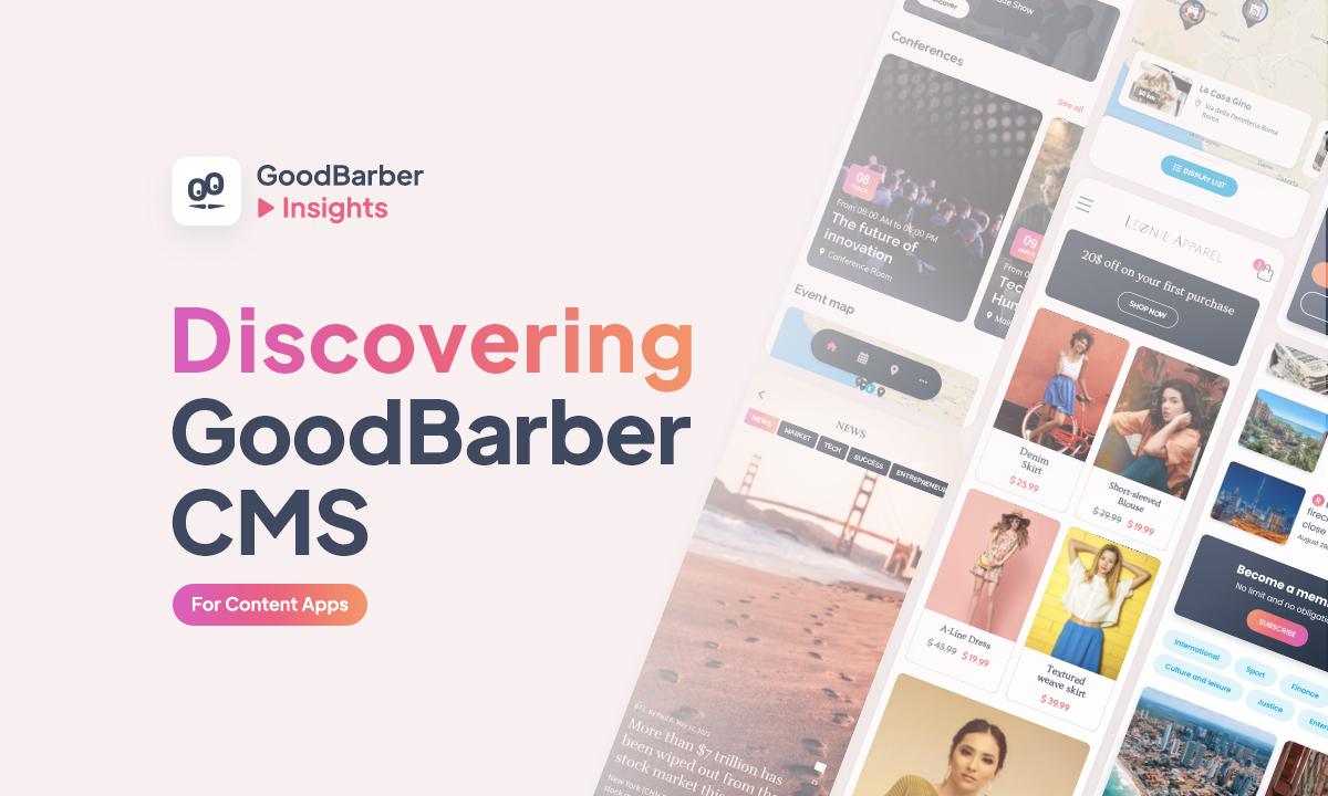 Scopri il CMS di GoodBarber app builder