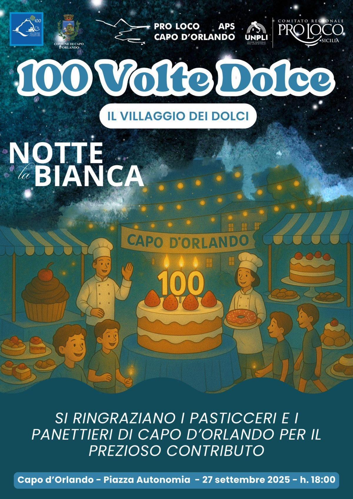 Notte Bianca - 100 Volte Dolce - il villaggio dei dolci (dalle ore 18.00)