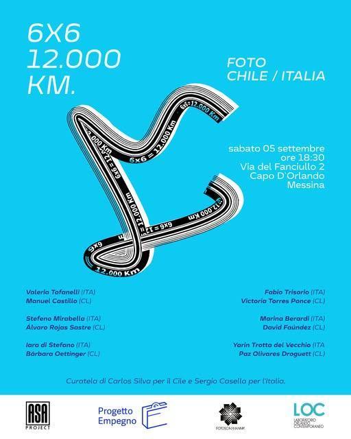 Inaugurazione mostra “6x6 = 12.000 Km” Foto Chile/Italia, progetto di Projecto Empeno (inizio ore 18:30)