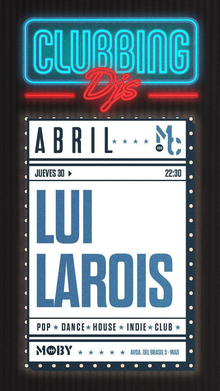 Moby Clubbing presenta LUI LAROIS