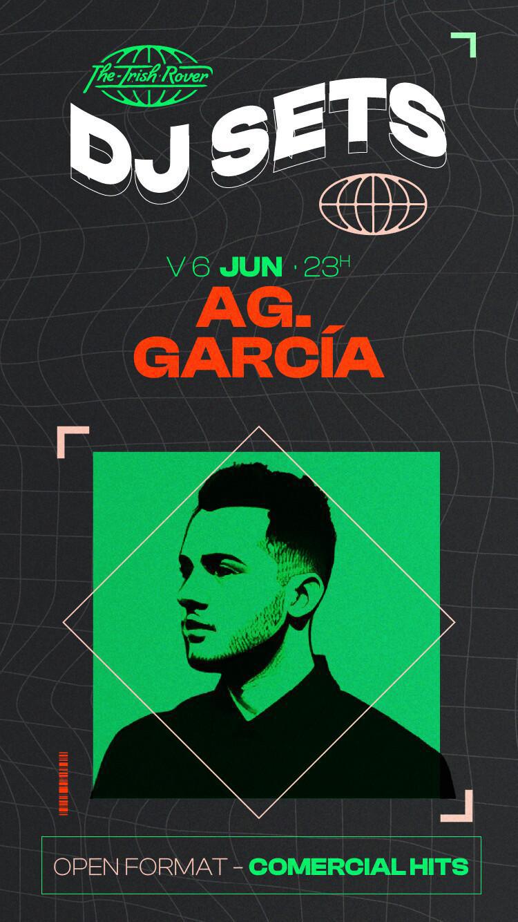FRIDAY NIGHT DJ SET - A.G. GARCIA 