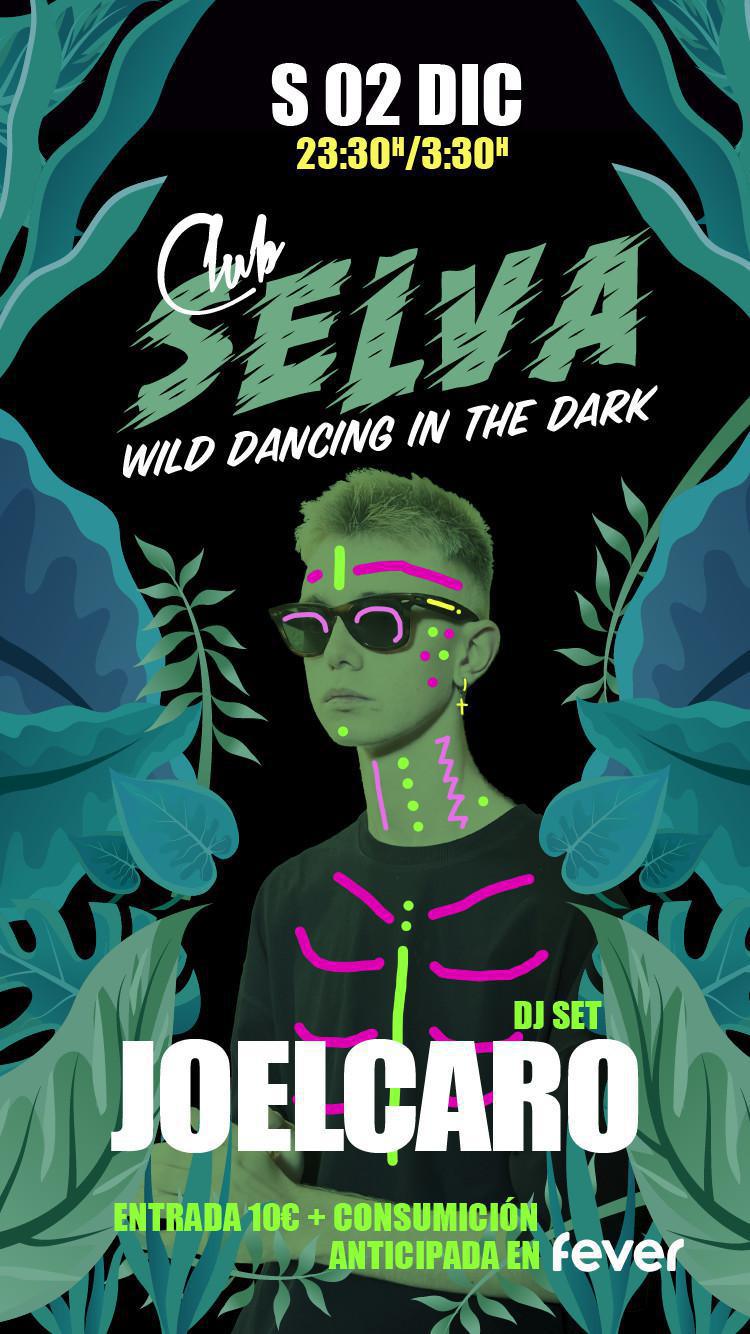 CLUB SELVA by DJ JOELCARO DJ SET 