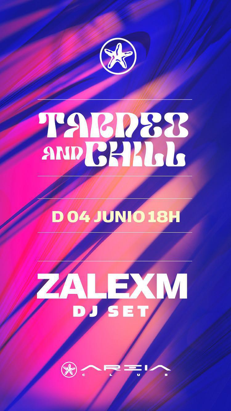 TARDEO&CHILL - ZALEXM
