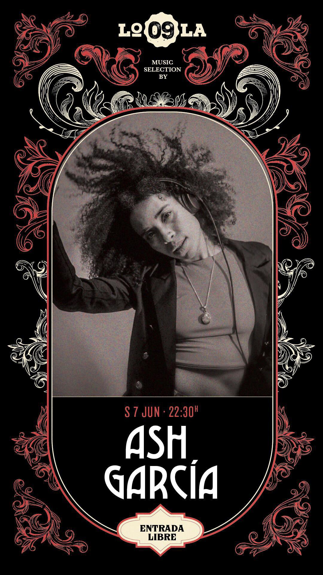 Music Selection by ASH GARCÍA en LOLA 09 Music Selection by ASH GARCÍA en LOLA 09