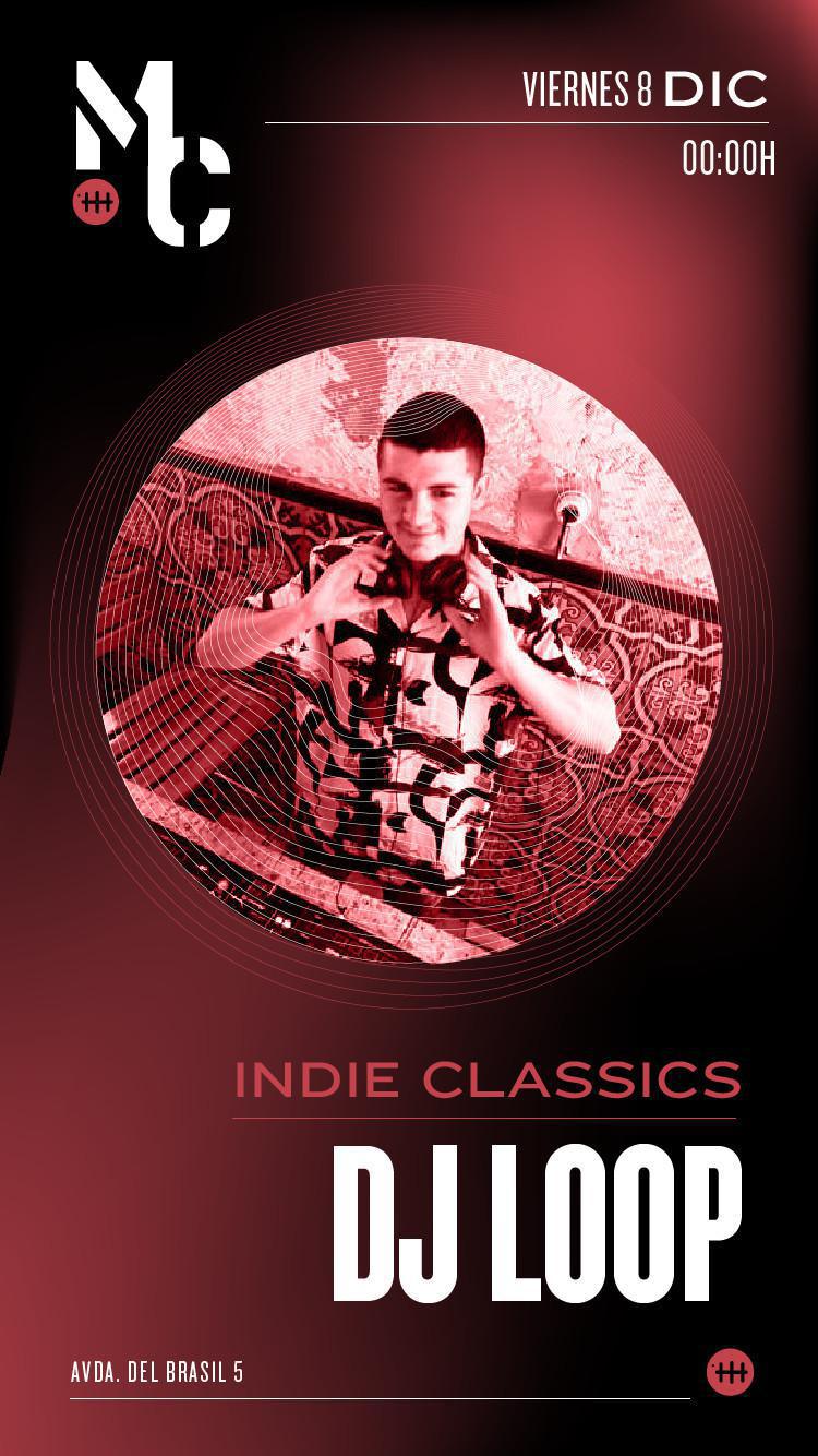 DJ SET BY DJ LOOP INDIE CALSSICS