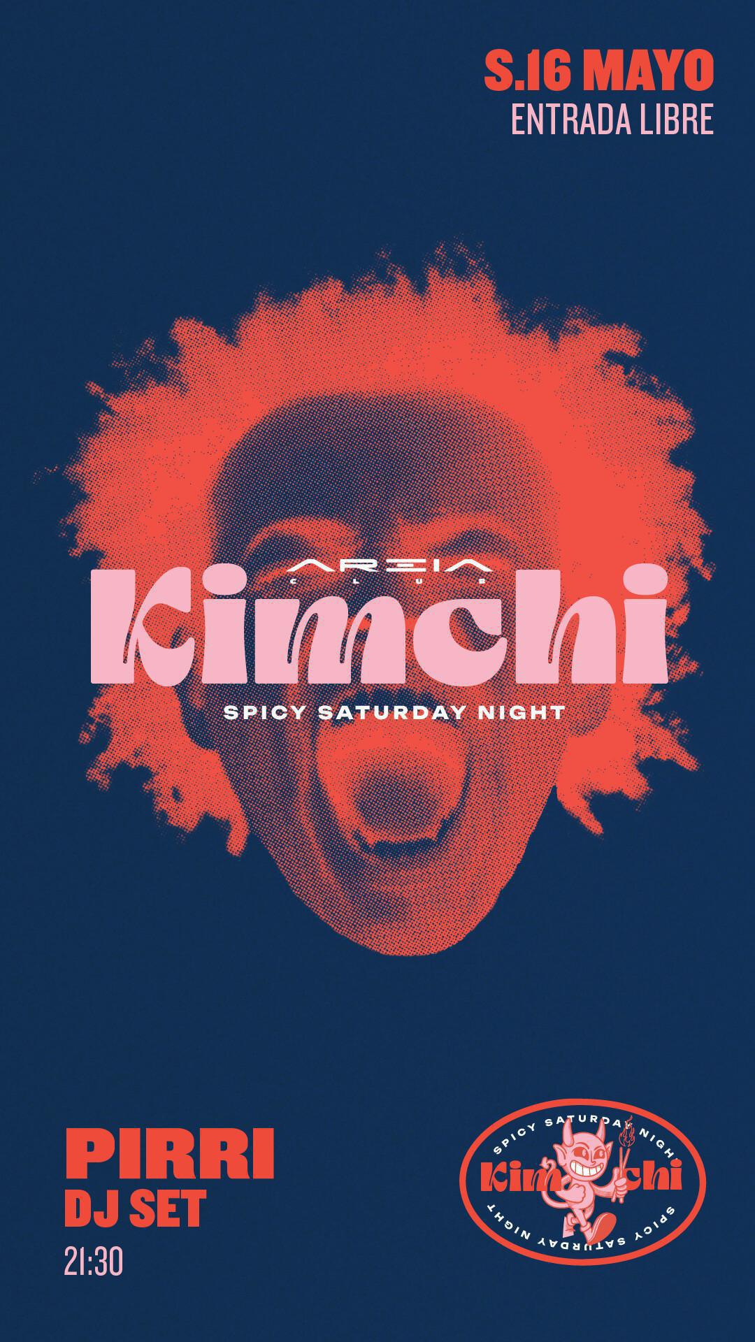 KIMCHI Spicy Saturday Night by DJ PIRRI