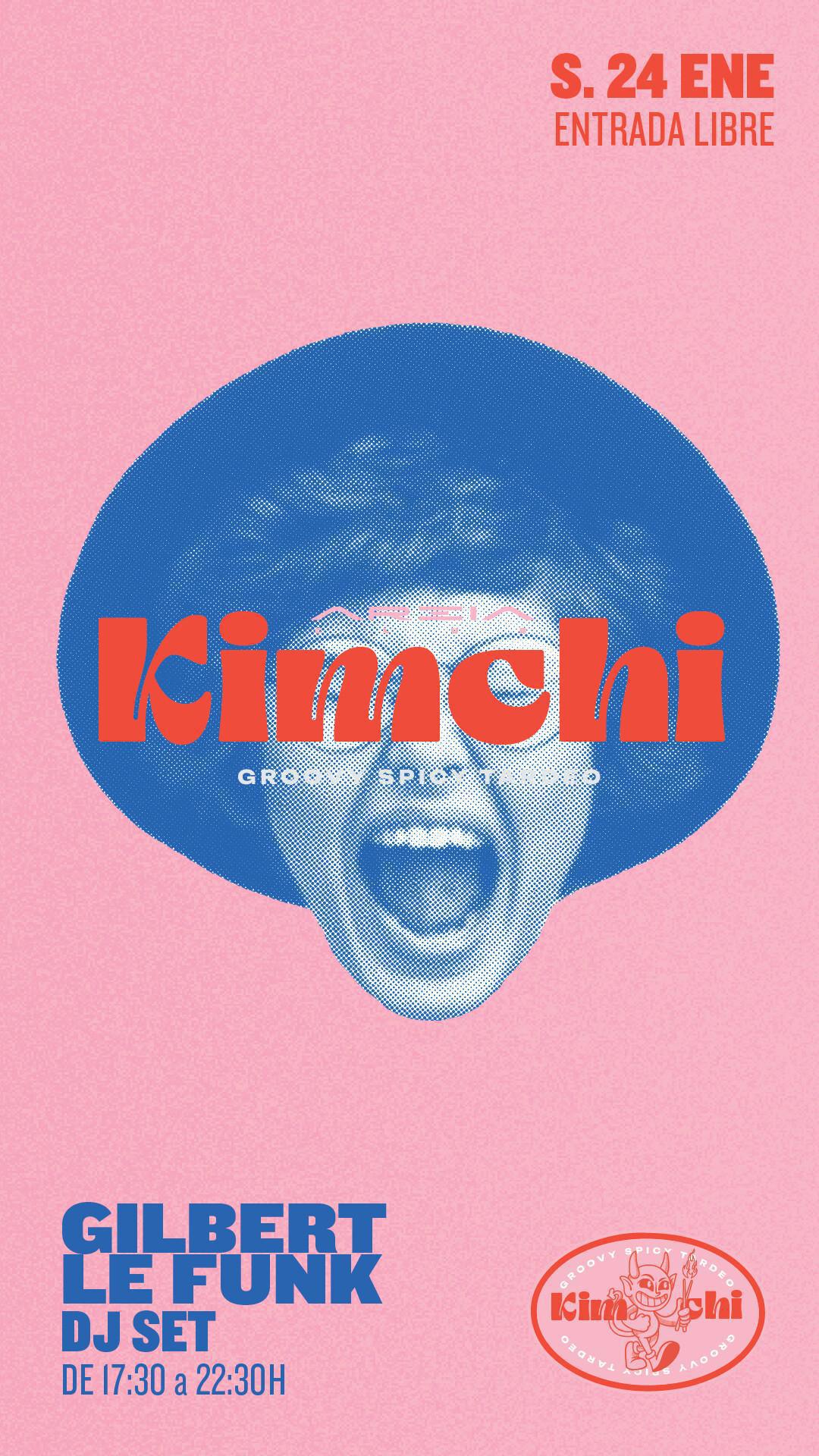 Cervezas La Cibeles presenta KIMCHI, The Groovy Spicy Tardeo by GILBERT LE FUNK Cervezas La Cibeles presenta KIMCHI, The Groovy Spicy Tardeo by GILBERT LE FUNK