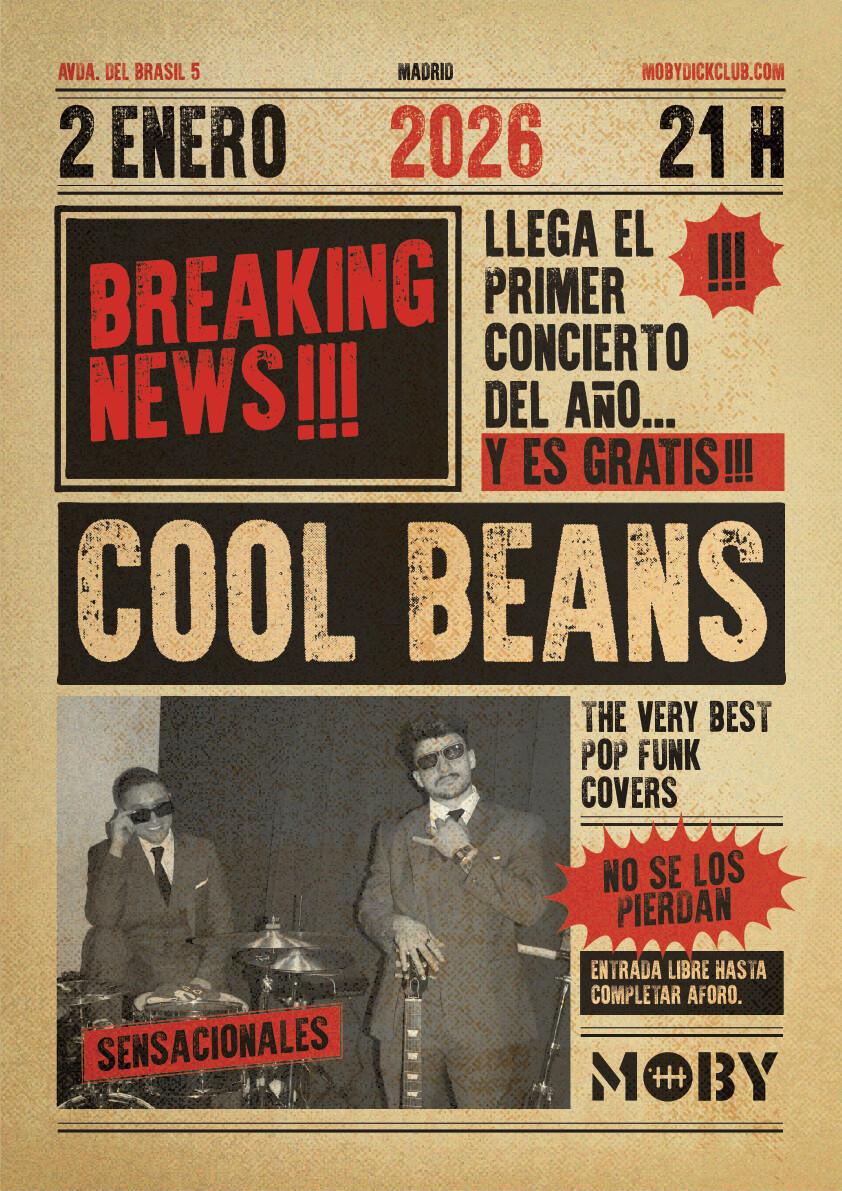 COOL BEANS: EL PRIMER CONCIERTO DEL AÑO COOL BEANS: EL PRIMER CONCIERTO DEL AÑO