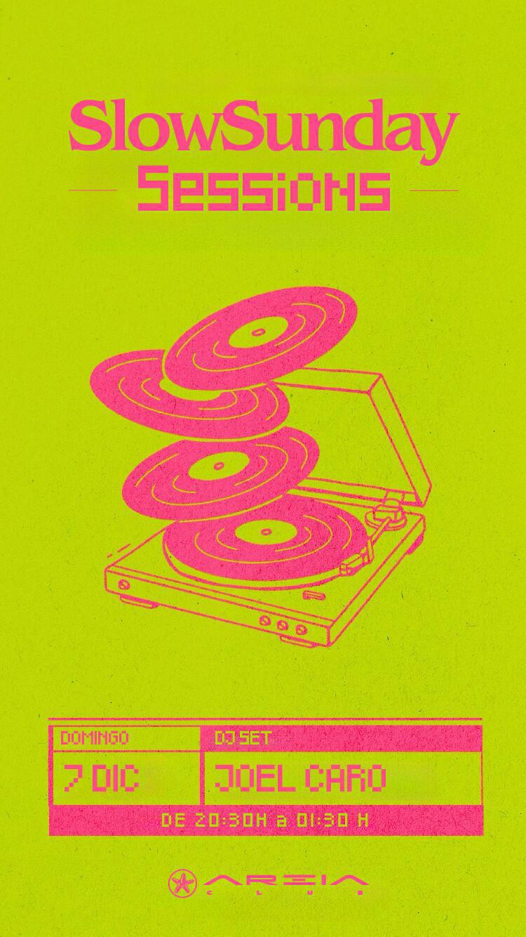 Areia Club presenta SLOW SUNDAY SESSIONS by JOEL CARO