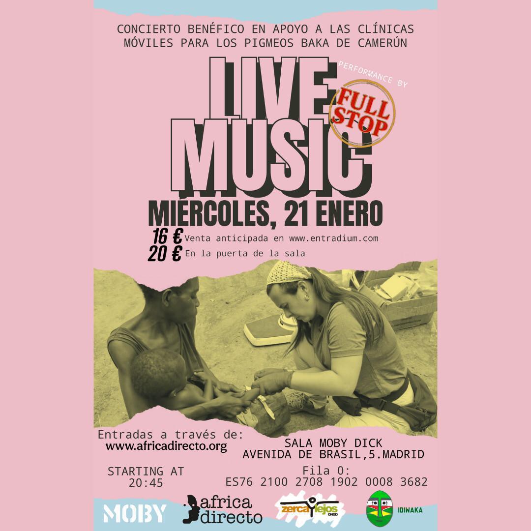 FULL STOP Concierto benéfico en apoyo a las clínicas móviles para los pigmeos baka de Camerún FULL STOP Concierto benéfico en apoyo a las clínicas móviles para los pigmeos baka de Camerún