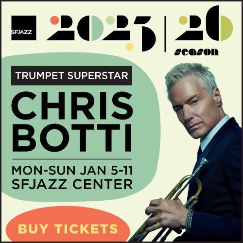 SFJAZZ Presents Chris Botti At SFJAZZ Center SFJAZZ Presents Chris Botti At SFJAZZ Center