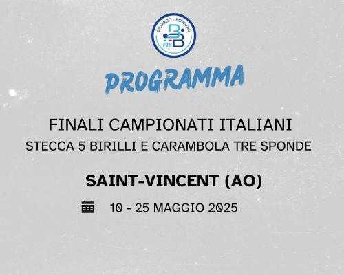 PROGRAMMA FINALI CAMPIONATI ITALIANI 2025 DELLE DISCIPLINE STECCA 5 BIRILLI E CARAMBOLA TRE SPONDE