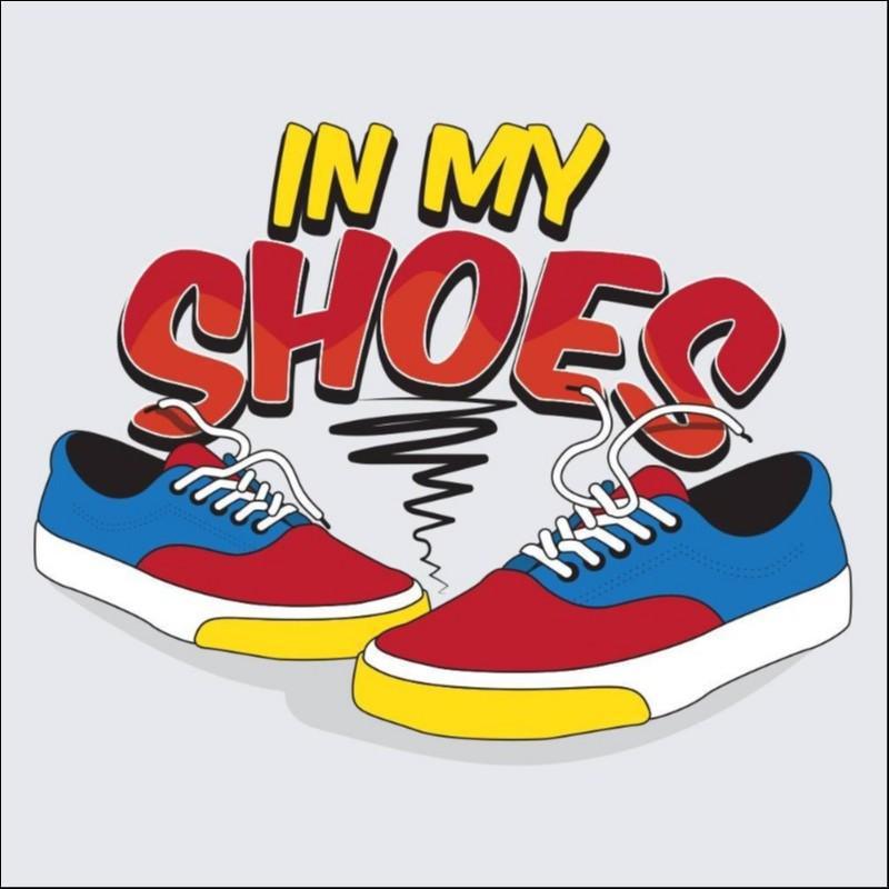 In My Shoes Campaign In My Shoes Campaign