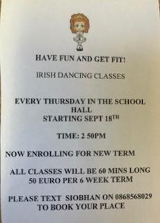 Irish Dancing classes - resuming on Thursday 18th September after school in the school gym, all are welcome!