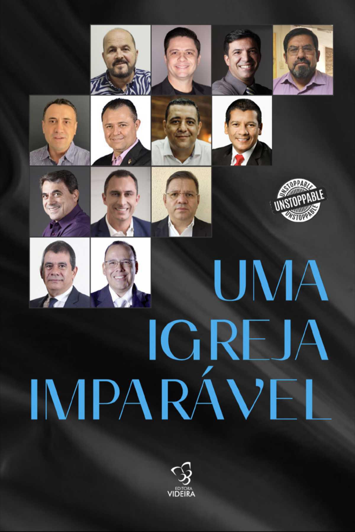 Uma Igreja Imparável Uma Igreja Imparável
