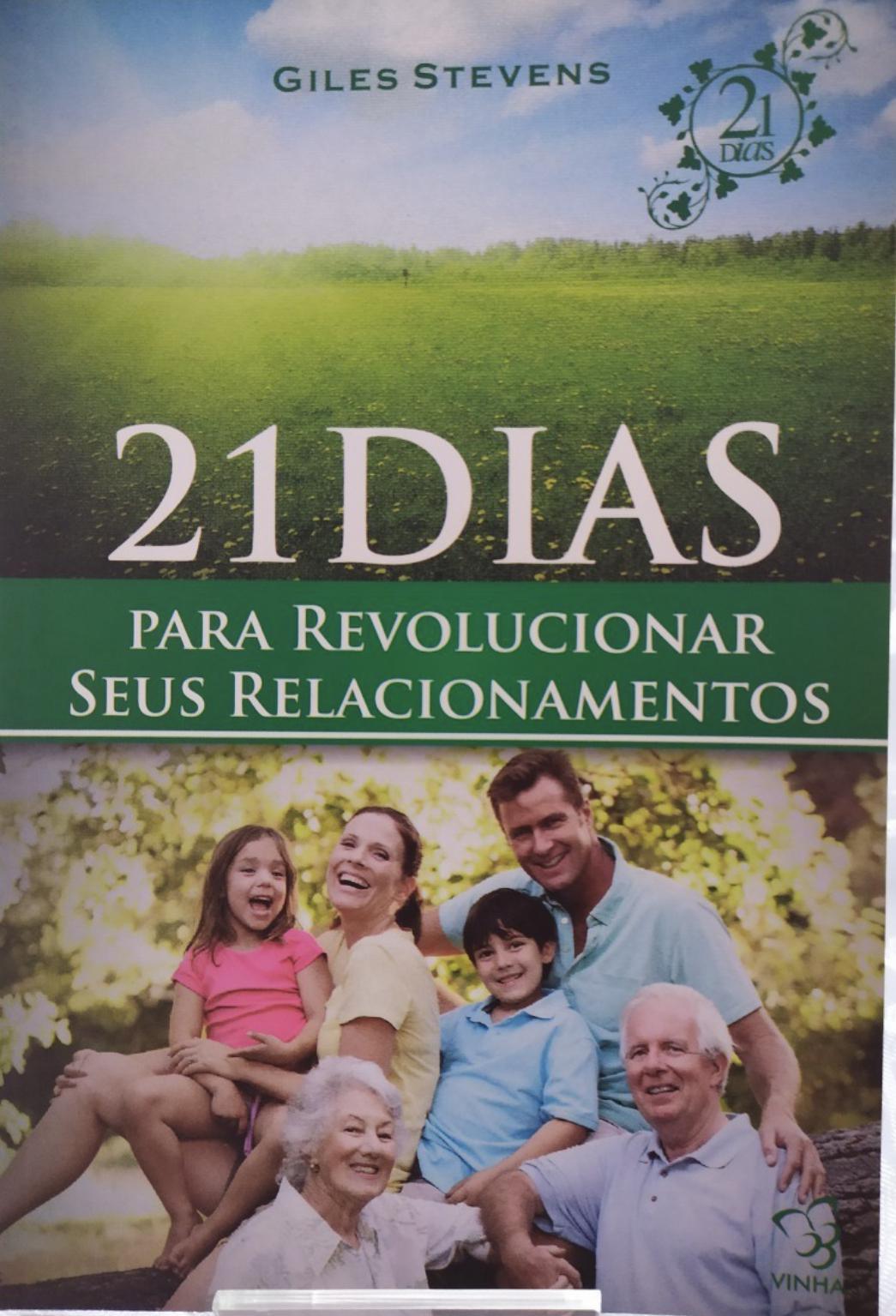 21 Dias para revolucionar seus relacionamentos 21 Dias para revolucionar seus relacionamentos