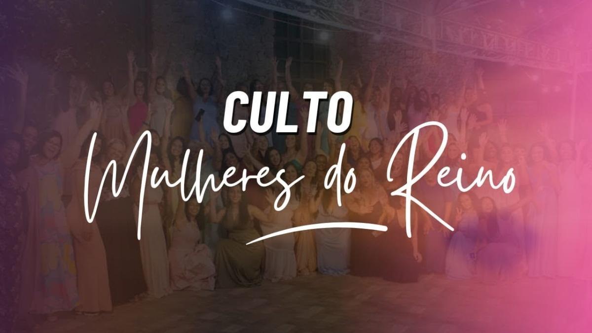 Culto Mulheres do Reino