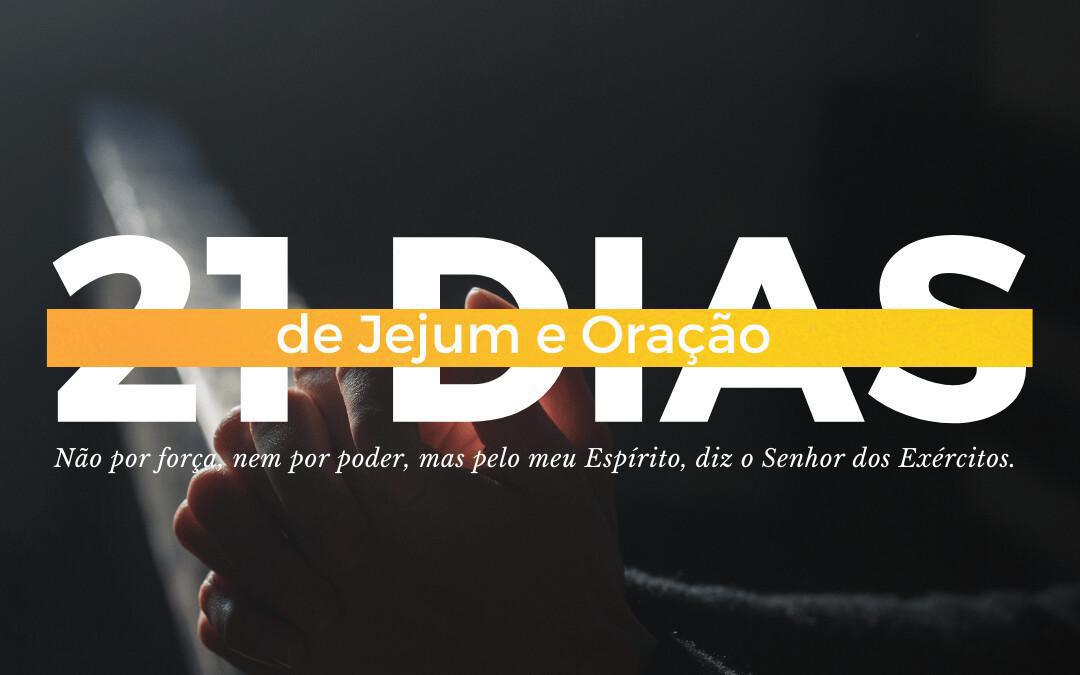 Jejum 21 Dias - 2º Semestre