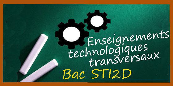 Bac STI2D : les corrigés des enseignements technologiques transversaux