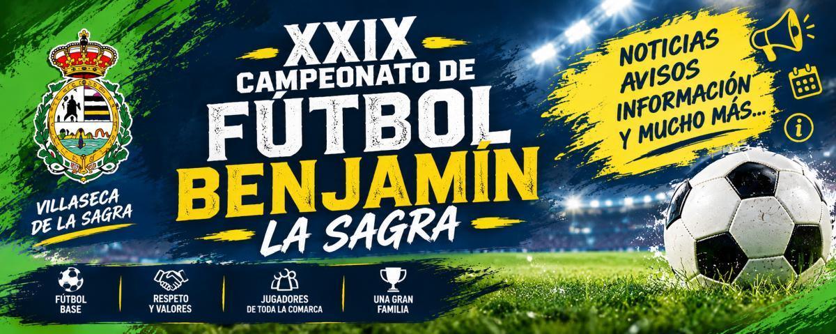 El XXIX Campeonato de Fútbol Benjamín «La Sagra» arranca este sábado en Villaseca El XXIX Campeonato de Fútbol Benjamín «La Sagra» arranca este sábado en Villaseca