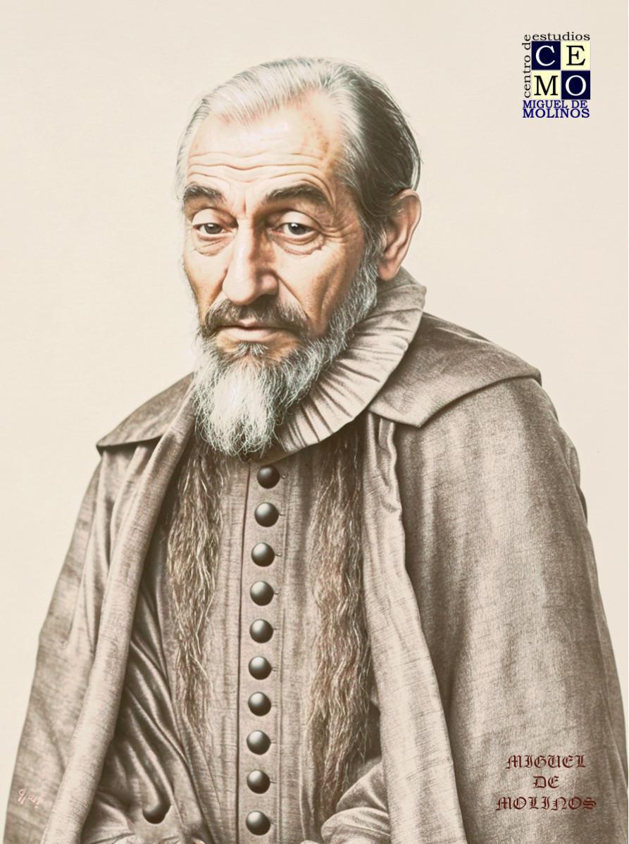 MIGUEL DE MOLINOS. MIRADA MÍSTICA Y HUMANISTA MIGUEL DE MOLINOS. MIRADA MÍSTICA Y HUMANISTA