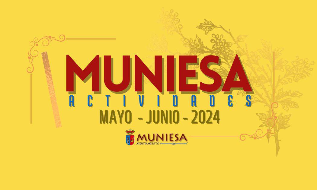 MUNIESA. ACTOS MAYO-JUNIO 2024 MUNIESA. ACTOS MAYO-JUNIO 2024
