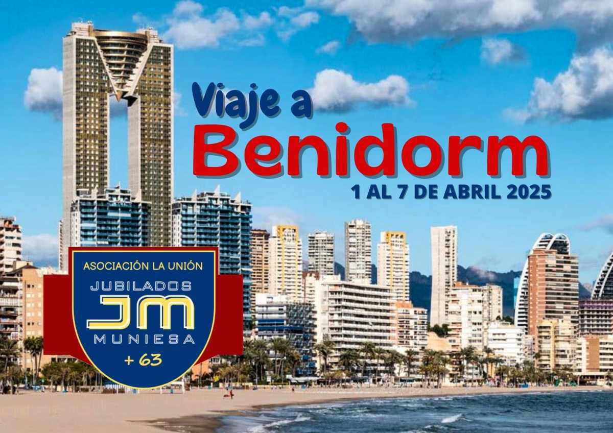 MUNIESA A BENIDORM VIAJE DE PRIMAVERA MUNIESA A BENIDORM VIAJE DE PRIMAVERA
