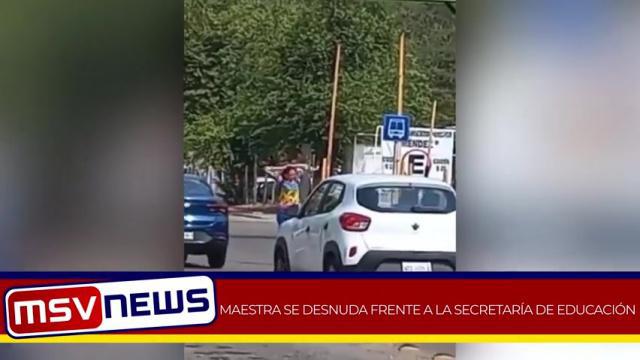 MAESTRA SE DESNUDA COMO PROTESTA