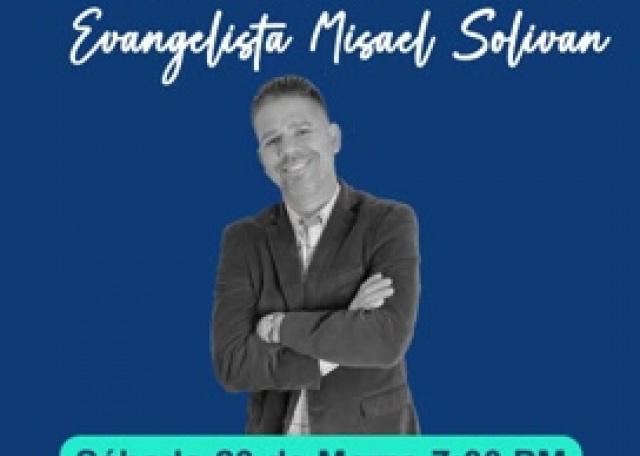 ¡Encuéntrate con la Inspiración! Campaña Evangelística con Misael Solivan