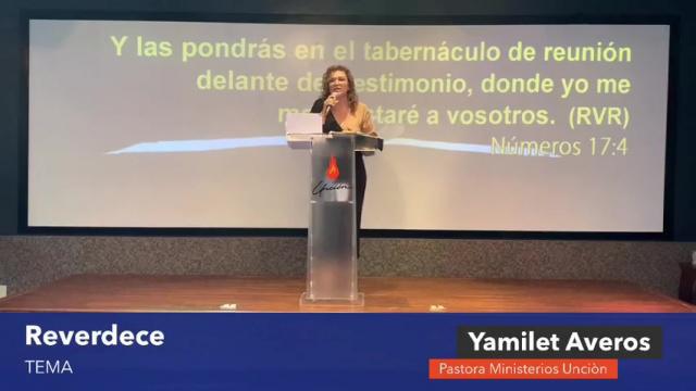 Reverdece predica por la Pastora Yamilet Averos.