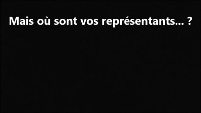 Mais où sont vos représentants ?