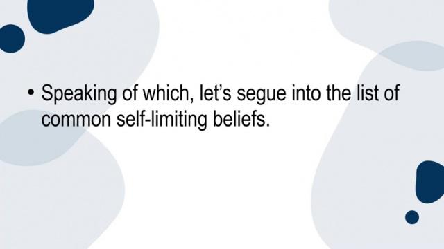 How To Overcome Self-Limiting Beliefs