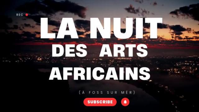 la nuit des arts africains le 25 oct à fos sur mer