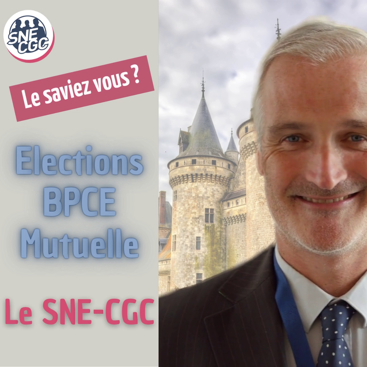 ÉLECTIONS BPCE MUTUELLE : QUEL EST LE RÔLE DU SNE-CGC