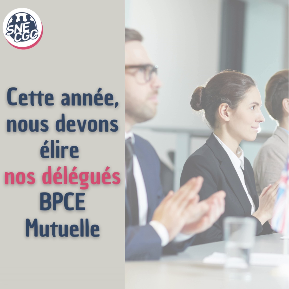 QUEL EST LE RÔLE DES REPRÉSENTANTS BPCE MUTUELLE