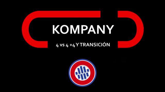 KOMPANY, 4 vs 4+4 y TRANSICIÓN
