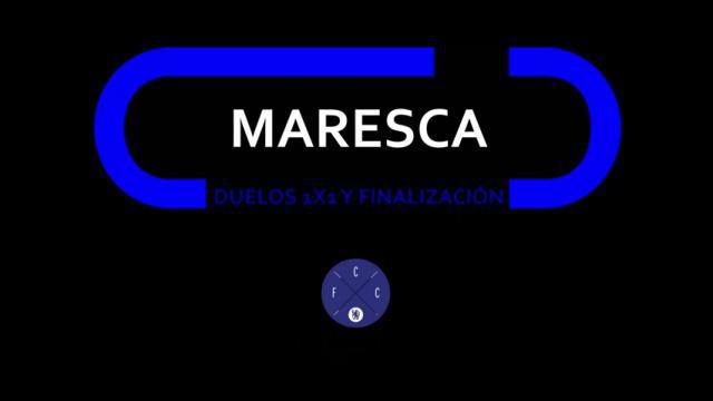 MARESCA, DUELOS 1X1 Y FINALIZACIÓN